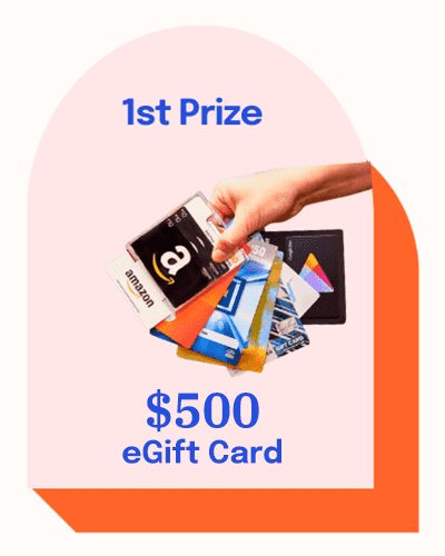 First Prize $500 eGift Card